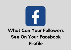 what followers see on facebook profile